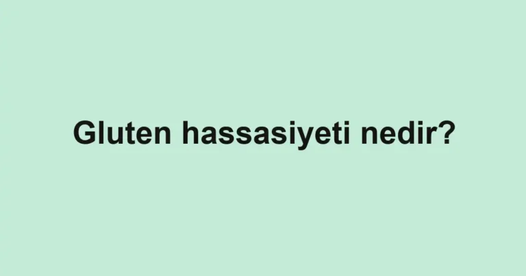 gluten-hassasiyeti-nedir